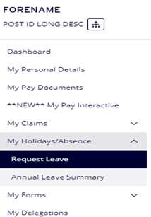 MyView Dashboard Options on left hand side of site, highlighting 'My Holidays/Absence' drop down option with 'Request Leave' option under