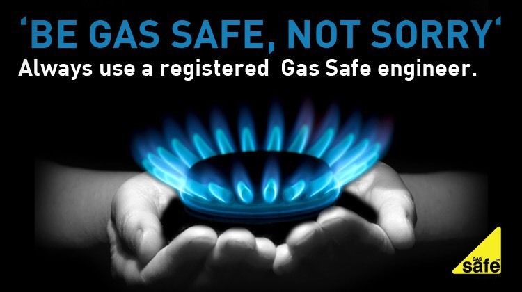 Be gas safe, not sorry - always use a Gas Safe registered engineer